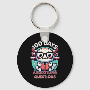 100th Day Of School Funny 100 Days I Axolotl Quest Key Ring