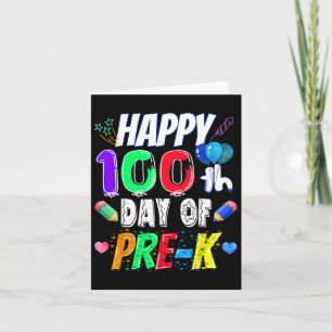 100th Day Of School Gift 100 Days Of Pre-k Teacher Card