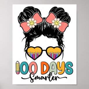 100th Day Of School Girls Messy Bun 100 Days Smart Poster