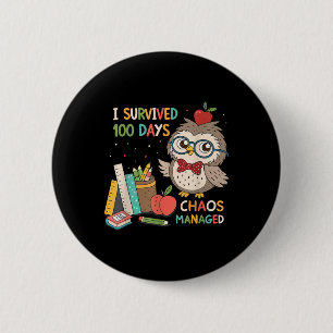 100th Day Of School - I Survived 100 Days - Chaos 6 Cm Round Badge