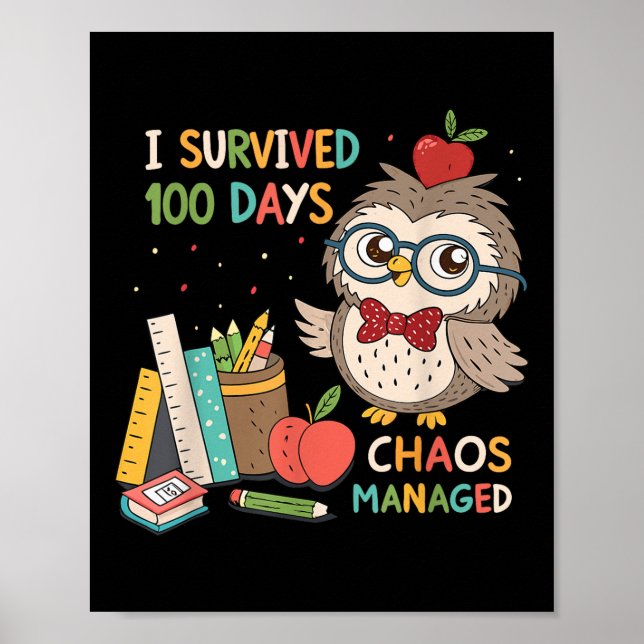 100th Day Of School - I Survived 100 Days - Chaos  Poster (Front)