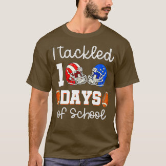 100th Day of School  I Tackled 100 Days Of School  T-Shirt