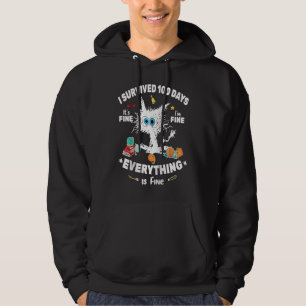 100th Day of School It's fine I'm fine everything  Hoodie