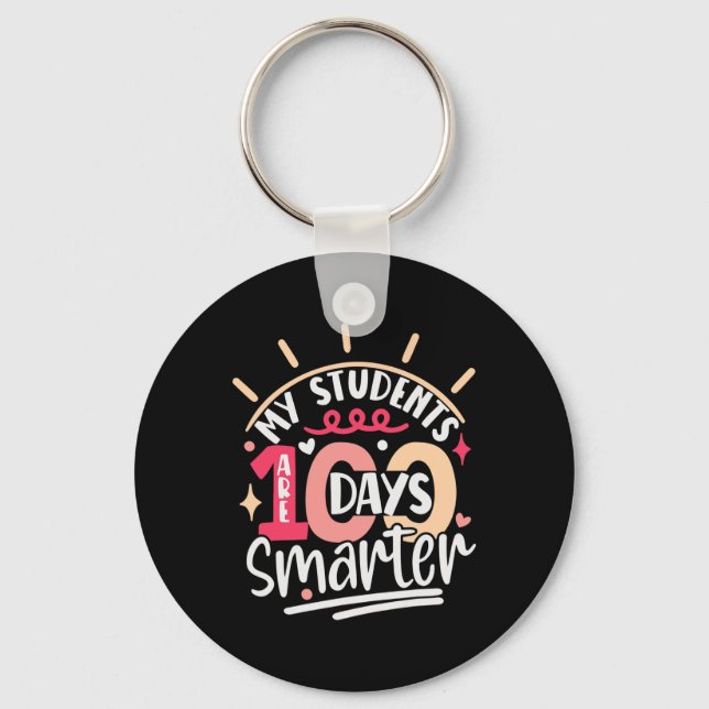 100th Day Of School My Students Are 100 Days Smart Key Ring (Front)