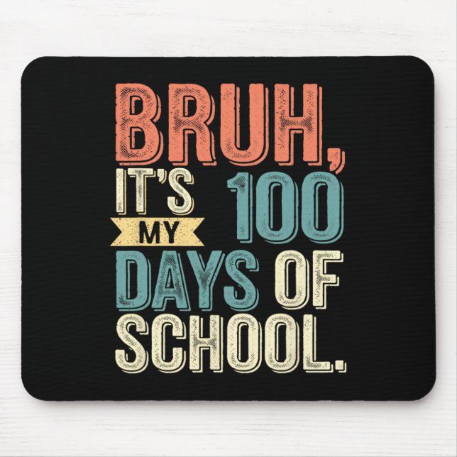 100th Day Of School My Students Are 100 Days Smart Mouse Pad (Front)