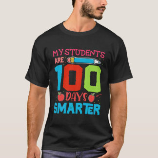 100Th Day Of School My Students Are 100 Days Smer T-Shirt