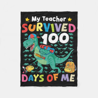 100th Day Of School My Teacher Survived 100 Days B Fleece Blanket