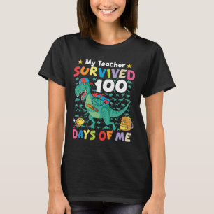100th Day Of School My Teacher Survived 100 Days B T-Shirt