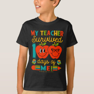 100th Day Of School My Teacher Survived 100 Days O T-Shirt