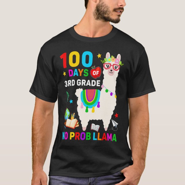 100th Day of School No Prob Llama 100 Days Of 3rd  T-Shirt (Front)