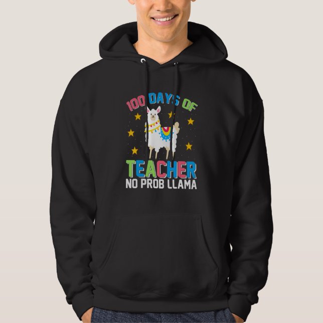 100th day of school No Prob Llama 100 days Smarter Hoodie (Front)