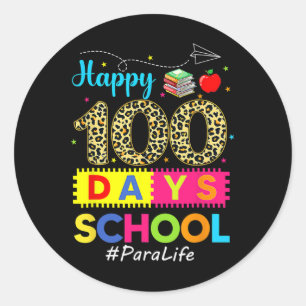 100th Day Of School Para Life 100 Days Smarter  Classic Round Sticker