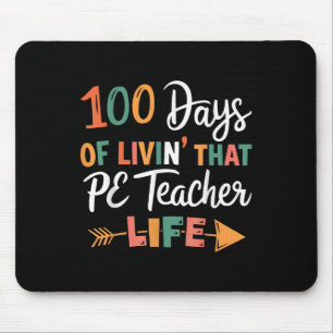100th Day Of School Pe Teacher Physical Education Mouse Pad