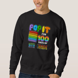 100th Day Of School Pop It 100 Days Of 11Th Grade  Sweatshirt