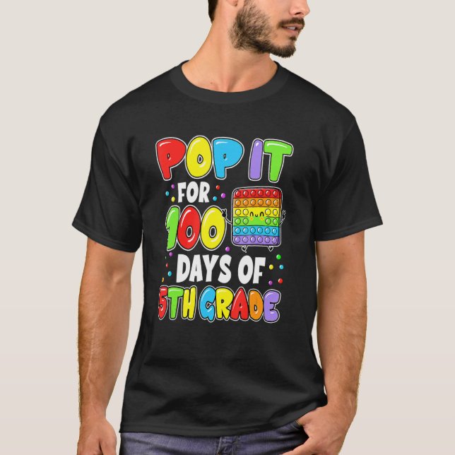 100th Day Of School Pop It 100 Days Of 5th Grade F T-Shirt (Front)