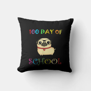 100th Day Of School Pug Dog Teachers Kids Happy Cushion