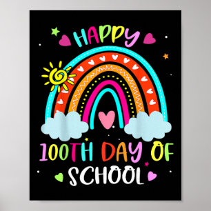 100th Day Of School Rainbow Happy 100 Days Smarter Poster