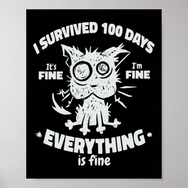 100th Day of School Students Kids - I Survived 100 Poster (Front)