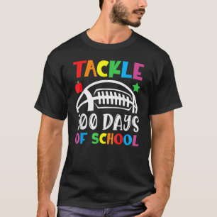 100th Day Of School Tackle 100 Days Of School Foot T-Shirt
