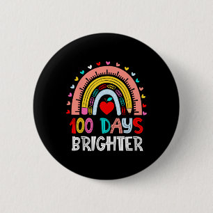 100th Day Of School Teacher 100 Days Brighter Rain 6 Cm Round Badge