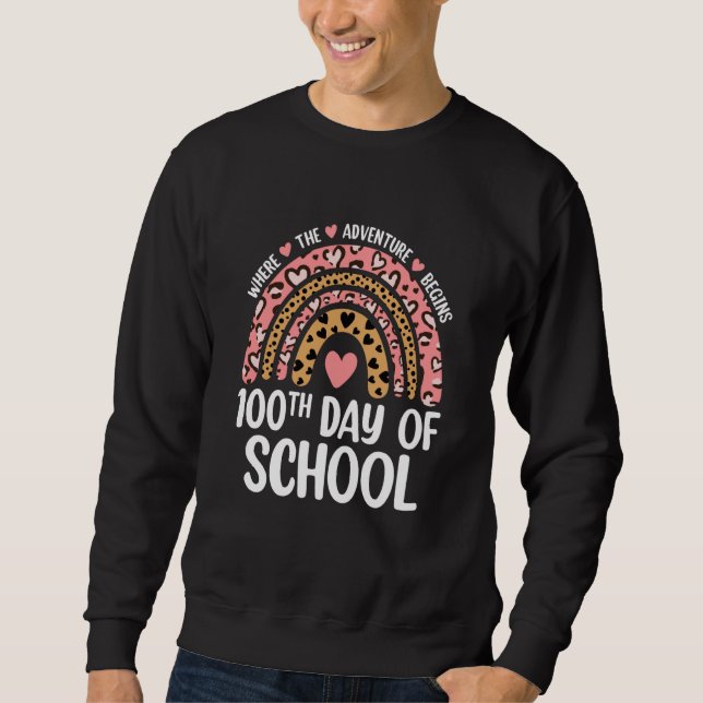 100th Day Of School Teacher 100 Days Leopard Rainb Sweatshirt (Front)