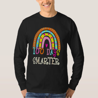 100th Day Of School Teacher 100 Days Smarter Rainb T-Shirt