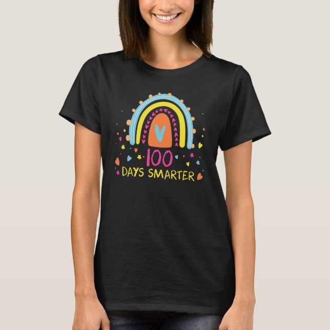 100th Day Of School Teacher 100 Days Smarter Rainb T-Shirt (Front)