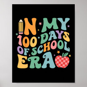 100th Day Of School Teacher Kid In My 100 Days Of Poster