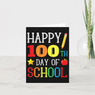 100th Day Of School Teacher Youth Kids Happy 100 D Card
