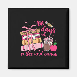 100th Day Of School Teachers 100 Days Of Coffee Ch Magnet