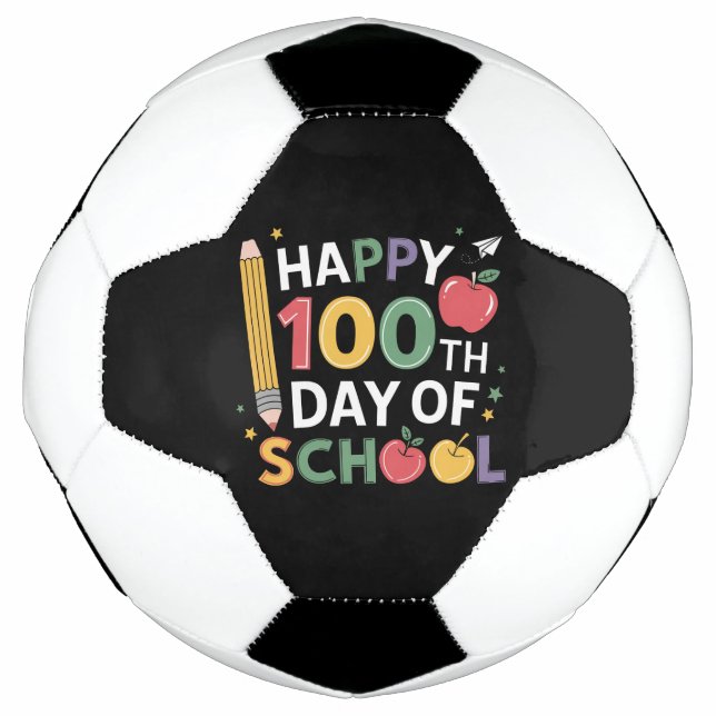 100th Day of School Teachers Happy 100 Days Soccer Ball (Front)