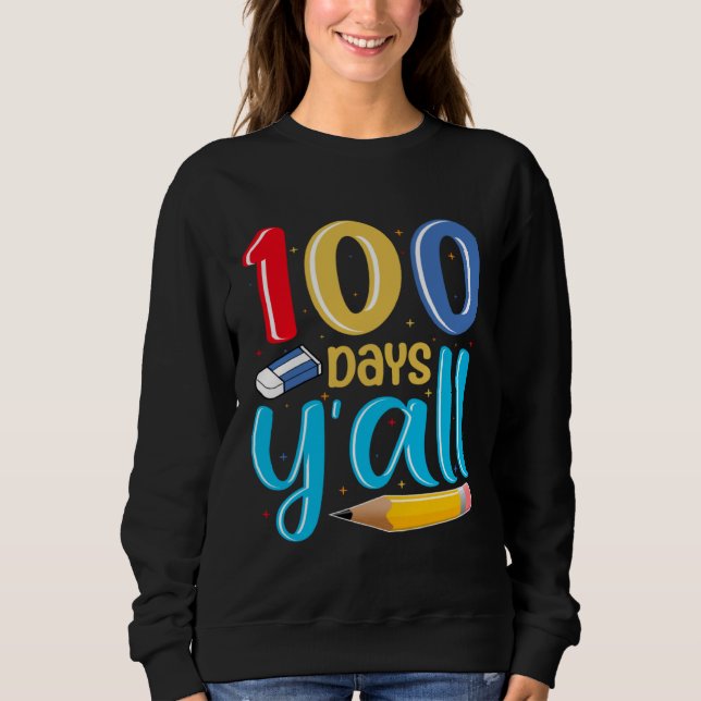 100th Day of School Teachers Kids Child Boys Happy Sweatshirt (Front)