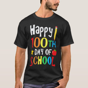 100th Day of School Teachers Kids Child Happy 100 T-Shirt