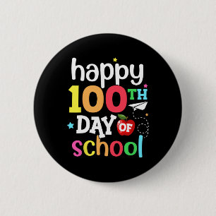 100th Day of School Teachers Kids Girls Boys Happy 6 Cm Round Badge