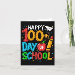 100th Day Of School Teachers Kids Happy 100 Days  Card