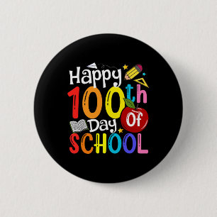 100th Day Of School Teachers Student Happy 100 Day 6 Cm Round Badge