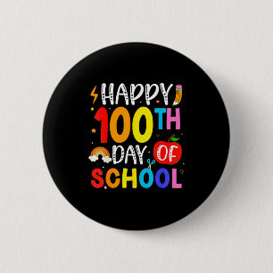 100th Day Of School Teachers Students 100 Days Of  6 Cm Round Badge