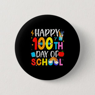 100th Day Of School Teachers Students 100 Days Of  6 Cm Round Badge