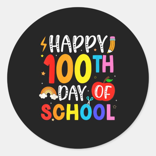 100th Day Of School Teachers Students 100 Days Of  Classic Round Sticker (Front)