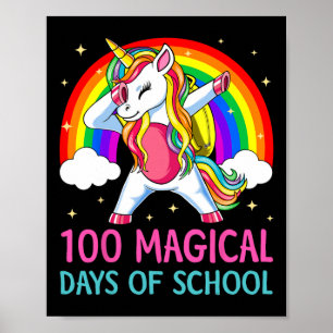 100th Day Of School Unicorn 100 Magical Days Rainb Poster