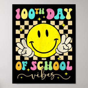 100th Day Of School Vibes Cute Smile Face 100 Days Poster
