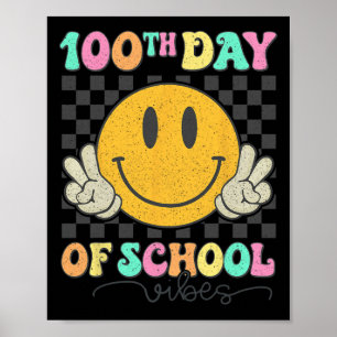 100th Day Of School Vibes Cute Smile Face 100 Days Poster