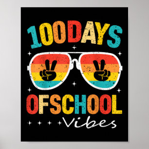100th Day Of School Vibes Happy 100 Days Of School Poster
