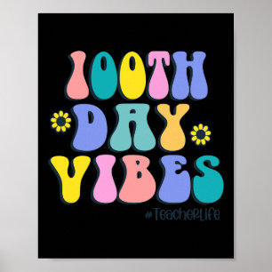 100th Day of School Vibes Retro Teacher Happy 100 Poster