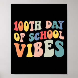 100th Day of School Vibes Retro Teacher Kids Happy Poster