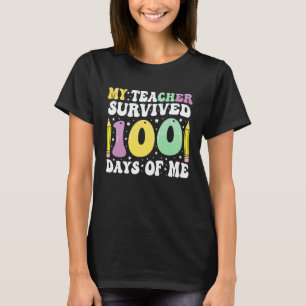 100th day school My Teacher survived 100 days of T-Shirt
