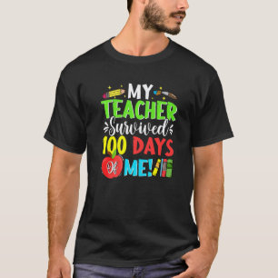 100th Day School Students My Teacher Survived 100 T-Shirt
