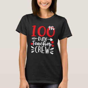 100th Day Teacher Crew Happy 100 Days Of School Fu T-Shirt