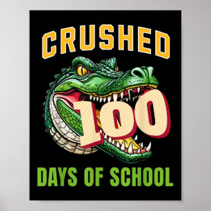 100th Days Of School Alligator 100 Days Smarter 20 Poster