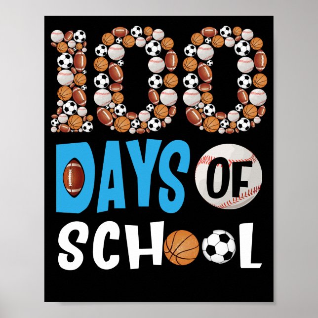 100th Days Of School Baseball Basketball School Poster (Front)